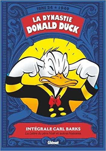 La Dynastie Donald Duck - Tome 24: 1949 - La Lettre au père Noël et autres histoires