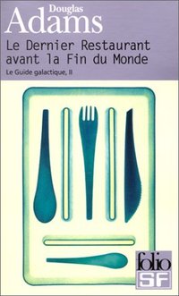 Le Dernier Restaurant avant la Fin du Monde (Folio SF 2000)