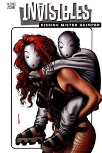 The Invisibles, Vol. 6: Kissing Mister Quimper (DC Comics Vertigo 2000)
