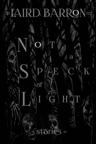 Not a Speck of Light: Stories