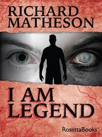 I Am Legend (RosettaBooks 2011)