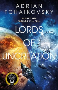 Lords of Uncreation (Orbit 2023)