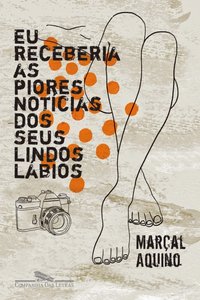 Eu Receberia as Piores Notícias dos Seus Lindos Lábios