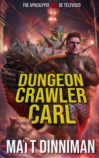 Dungeon Crawler Carl (Dandy House 2020)