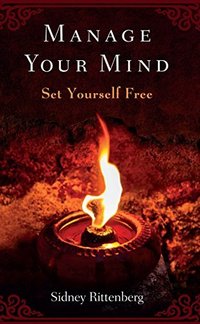 Manage Your Mind: Set Yourself Free