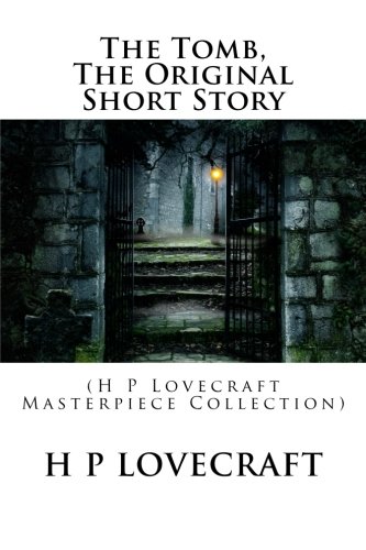 The Tomb, the Original Short Story:
