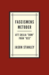 Fascismens metoder: Att skilja "dom" från "oss"