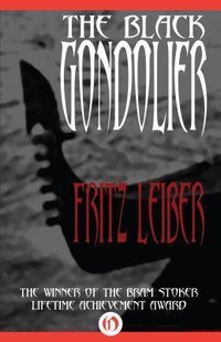 The Black Gondolier: & Other Stories
