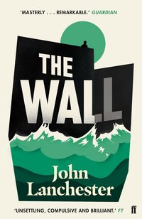 The Wall (Faber & Faber 2019)