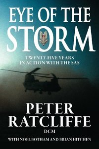 Eye of the Storm: 25 Years in Action with the SAS