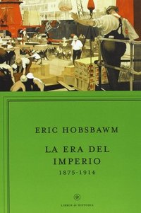La Era del Imperio, 1875-1914 (Crítica 2013)