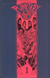 Planetary, Volume 1: All Over the World and Other Stories (Wildstorm 2001)