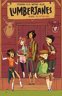 Lumberjanes, Vol. 1: Beware the Kitten Holy (BOOM! - BOOM! Box 2015)