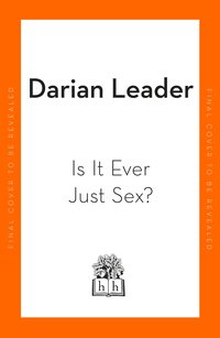 Is It Ever Just Sex?