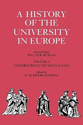 A History of the University in Europe, Volume 1: Universities in the Middle Ages