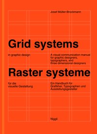 Grid systems in graphic design: A visual communication manual for graphic designers, typographers and three dimensional designers (2022)