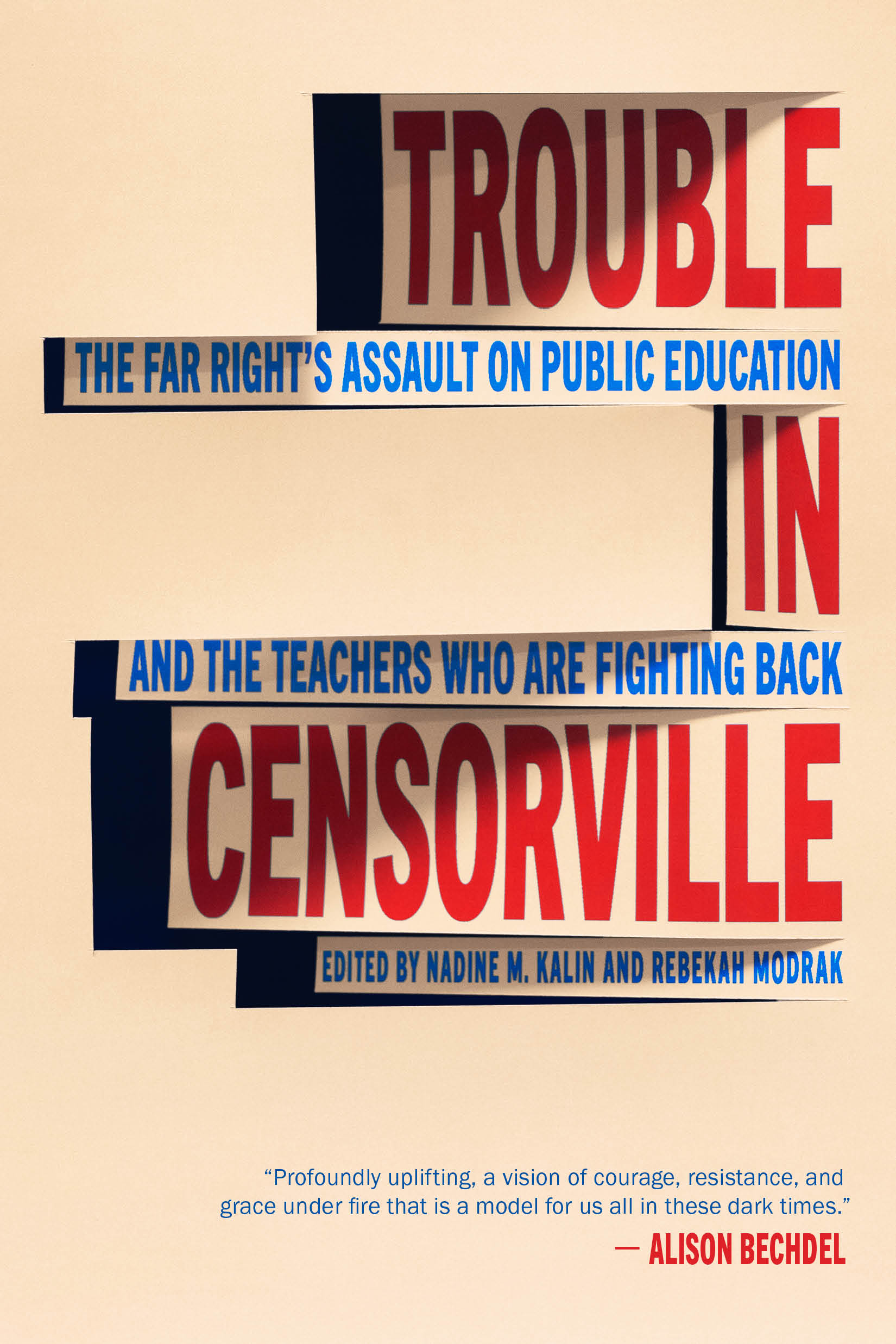 Trouble in Censorville: The Far Right's Assault of Public Education and the Teachers Who Are Fighting Back