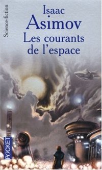 Les Courants de l'espace (Presses Pocket 2005)