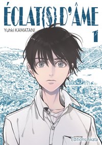 Éclat(s) d'âme, Tome 1 (Akata 2018)