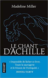 Le Chant d'Achille (Presses Pocket 2015)