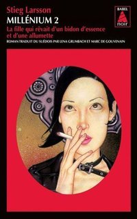 La fille qui rêvait d'un bidon d'essence et d'une allumette (Babel 2012)