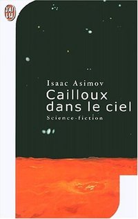 Cailloux dans le ciel (J'ai Lu 2001)
