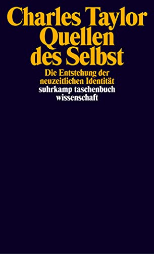 Quellen des Selbst. Die Entstehung der neuzeitlichen Identität.