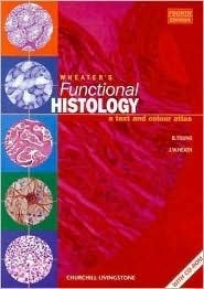 Wheater's Functional Histology: A Text and Colour Atlas