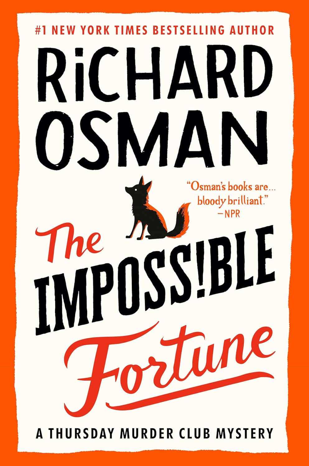 The Impossible Fortune