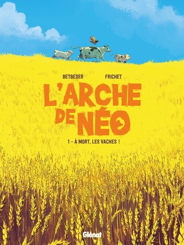 L'arche de Néo: à mort, les vaches!