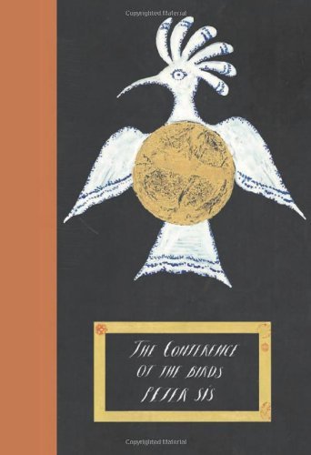 The Conference of the Birds by Peter Sis