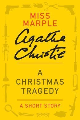 A Christmas Tragedy: A Short Story