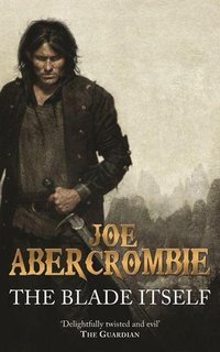 The Blade Itself (Gollancz 2009)