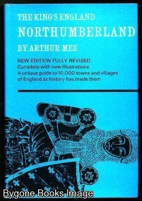 Northumberland, King's England