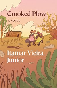 Crooked Plow (Verso Fiction 2023)