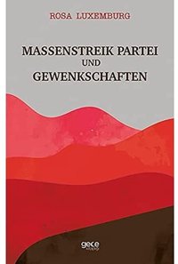 Massenstreik Partei Und Gewenkschaften
