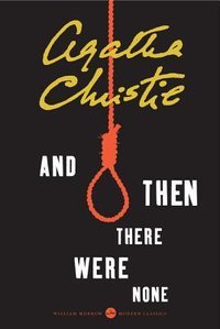 And Then There Were None (William Morrow Paperbacks 2009)