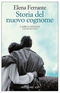 Storia del nuovo cognome (Edizioni e/o 2012)