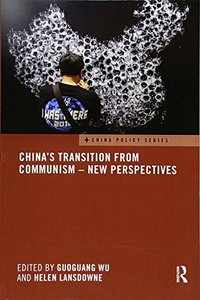 China's Transition from Communism – New Perspectives: New perspectives