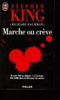 Marche ou crève (J'ai Lu 1999)