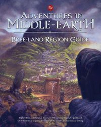 Adventures in Middle-Earth: Bree-land Region Guide