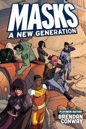 Masks: A New Generation – Superhero Tabletop RPG | Story-Driven Roleplaying Game for Teens and Adults [Paperback]