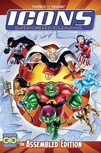 Icons Superpowered Roleplaying: the Assembled Edition