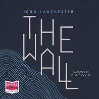 The Wall (Whole Story Audio Books 2019)