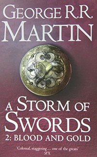 A Storm of Swords: Blood and Gold Pt. 2 (x 2001)
