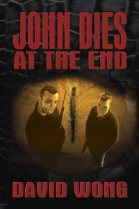 John Dies at the End (Permuted Press 2007)