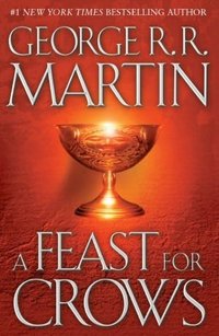 A Feast for Crows (Bantam 2005)