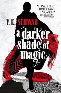 A Darker Shade of Magic (Titan Books 2015)