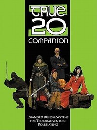 True 20 Companion: A Sourcebook For True 20 Adventure RPG