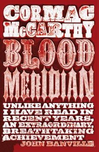Blood Meridian (Picador USA 2010)